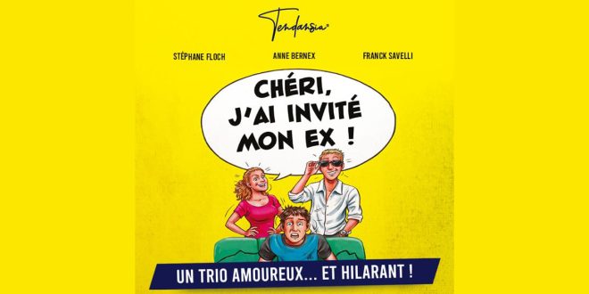 « Chéri, j’ai invité mon ex » arrive au Maroc