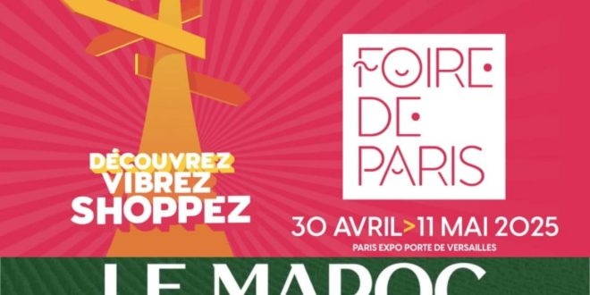 Le Maroc à l’honneur à la foire de Paris du 30 avril au 11 mai