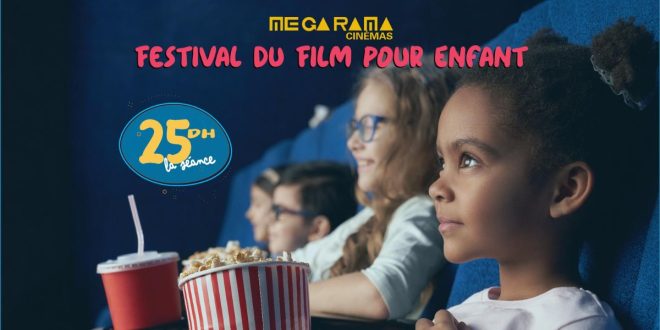 Megarama Maroc lance le premier Festival du Film pour Enfants