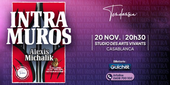 « Intra Muros » d’Alexis Michalik : ultime représentation au Maroc le 20 novembre