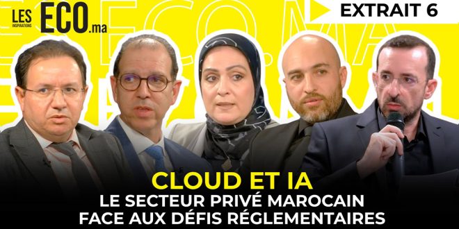 Cloud et IA : le secteur privé marocain face aux défis réglementaires (VIDEO)