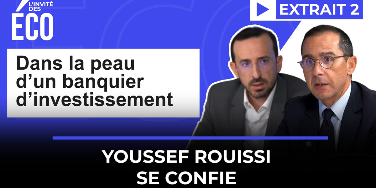 Dans la peau d’un banquier d’investissement: Youssef Rouissi se confie ...