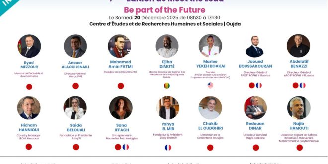 La Région de l’Oriental accueille la 7ème édition du Forum MEET the Lead