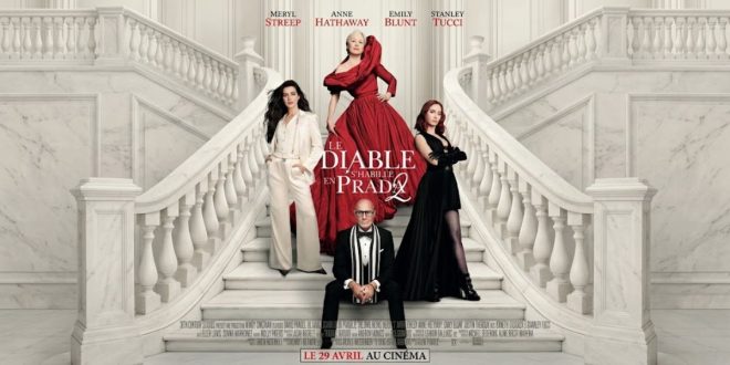 Le Diable s’habille en Prada 2 : Miranda Priestly de retour dans une suite explosive, en salles le 29 avril