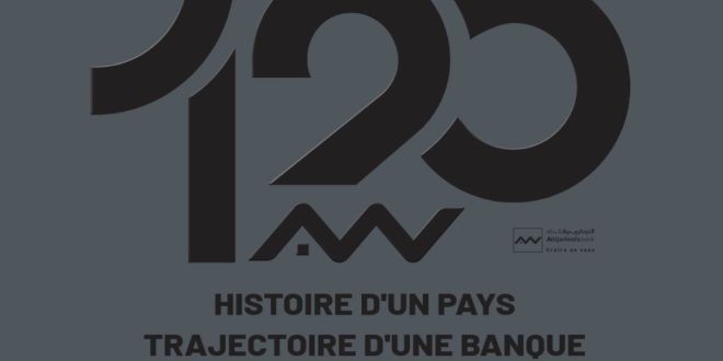 « 120 ans. Histoire d’un pays » : Attijariwafa bank dévoile un ouvrage de référence