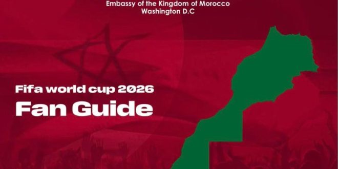 Mondial 2026: visa, vols, hébergement… Un guide pratique pour les supporters marocains