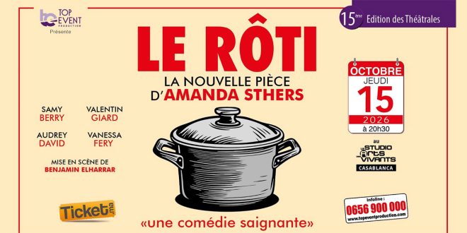 Casablanca: la comédie «Le Rôti» d’Amanda Sthers débarque au Studio des Arts Vivants